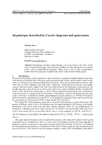 4D-Polytopes Described by Coxeter Diagrams and Quaternions