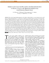 Energy and Cost for Pelleting and Transportation of Select Cellulosic Biomass Feedstocks for Ethanol Production