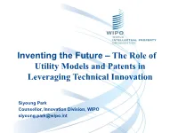 Inventing the Future – the Role of Utility Models and Patents in Leveraging Technical Innovation