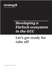 Developing a Fintech Ecosystem in the GCC: Let's Get Ready for Take