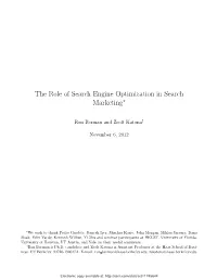 The Role of Search Engine Optimization in Search Marketing∗