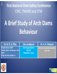 A Brief Study of Arch Dams Behaviour