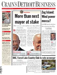 Zug Island: More Than Next Wind Power Mayor at Stake Mecca? Donors Move from Filling $56M Backs Bid for Gaps to Guiding Development