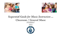 Classroom / General Music NYSSMA® 2012 Sequential Guide for Music Instruction