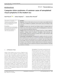 Computer Vision Syndrome—A Common Cause of Unexplained Visual Symptoms in the Modern Era