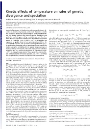 Kinetic Effects of Temperature on Rates of Genetic Divergence and Speciation Andrew P