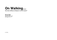 On Walking… How Does Walking Challenge Our Sense of Space?