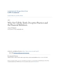 Why Not Tell the Truth: Deceptive Practices and the Financial Meltdown. Charles W