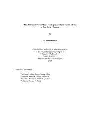 Why Parties of Power? Elite Strategies and Institutional Choice in Post-Soviet Eurasia by Eli Adam Feiman a Dissertation Submit
