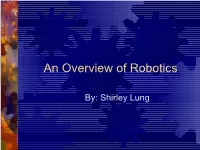 An Overview of Robotics