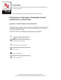 Performance Evaluation of Windows Virtual Machines on a Linux Host