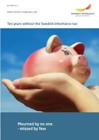 Ten Years Without the Swedish Inheritance Tax – Mourned by No