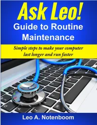 The Ask Leo! ® Guide to Routine Maintenance 2 Contents the Ask Leo! Manifesto