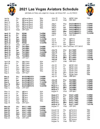 2021 Las Vegas Aviators Schedule (All Dates & Times Are Subject to Change, All-Times PST - As of 2/18/21)