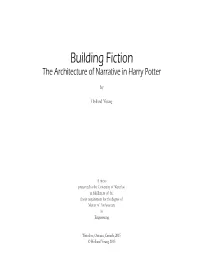 Building Fiction the Architecture of Narrative in Harry Potter