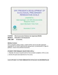 COURSE Risk Assessment Guidance for Superfund (RAGS) MODULE Orientation and Introduction TIME LIMIT 30 Minutes