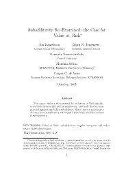 Subadditivity Re–Examined: the Case for Value–At–Risk∗