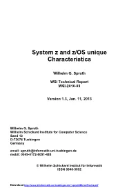 System Z and Z/OS Unique Characteristics