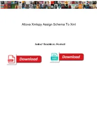 Altova Xmlspy Assign Schema to Xml