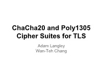 Chacha20 and Poly1305 Cipher Suites for TLS