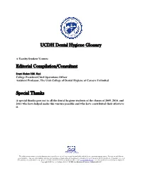 UCDH Dental Hygiene Glossary Editorial Compilation/Consultant Special Thanks