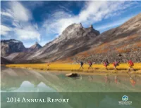 2014 Annual Report a “To Gwich’In Communities, This Is Not Merely an Environmental Or Conservation Issue