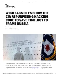 Wikileaks Files Show the CIA Repurposing Hacking Code to Save Time, Not to Frame Russia
