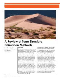 A Review of Term Structure Estimation Methods