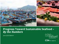 Progress Towards Sustainable Seafood – by the Numbers | June 2020 2 Introduction