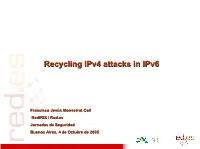 Recycling Ipv4 Attacks in Ipv6