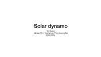 Solar Dynamo Wu Xuanyi Adviser: Prof