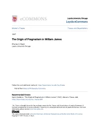 The Origin of Pragmatism in William James