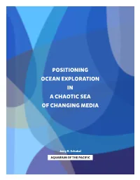 Positioning Ocean Exploration in a Chaotic Sea of Changing Media