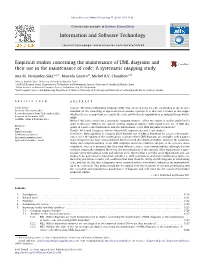 Empirical Studies Concerning the Maintenance of UML Diagrams and Their Use in the Maintenance of Code: a Systematic Mapping Study ⇑ Ana M