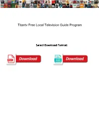 Titantv Free Local Television Guide Program