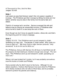 A Thousand to One, and He Won Judges 15:9-20 Slide 1 Last Week