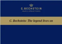 C. Bechstein: the Legend Lives on C