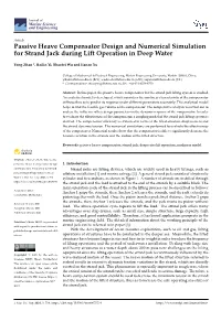 Passive Heave Compensator Design and Numerical Simulation for Strand Jack During Lift Operation in Deep Water