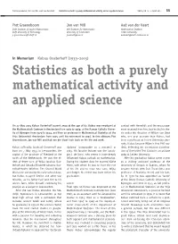 Statistics As Both a Purely Mathematical Activity and an Applied Science NAW 5/18 Nr