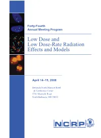 Low Dose and Low Dose-Rate Radiation Effects and Models