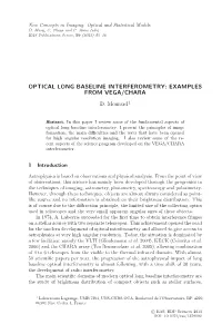 Optical Long Baseline Interferometry: Examples from Vega/Chara