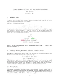 Optimal Addition Chains and the Scholz Conjecture Zara Siddique December 8, 2015