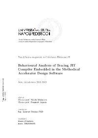 Behavioural Analysis of Tracing JIT Compiler Embedded in the Methodical Accelerator Design Software