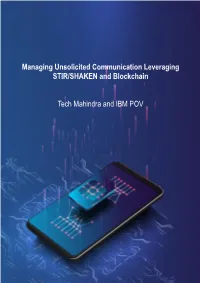 Managing Unsolicited Communication Leveraging STIR/SHAKEN and Blockchain