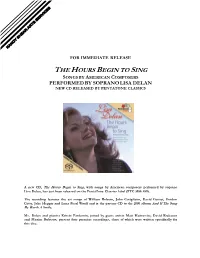 The Hours Begin to Sing Songs by American Composers Performed by Soprano Lisa Delan New Cd Released by Pentatone Classics