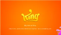 Big Data at King
