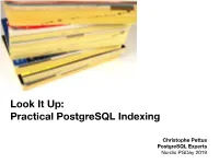 Look It Up: Practical Postgresql Indexing