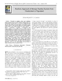 Realistic Approach of Strange Number System from Unodecimal to Vigesimal