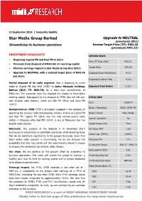 Star Media Group Berhad Upgrade to NEUTRAL (Previously SELL) Streamlining Its Business Operations Revised Target Price (TP): RM2.46