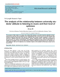The Analysis of the Relationship Between University Stu- Dents' Attitude to Listening to Music and Their Level of Optimism
